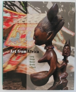 Art From Africa. Long Steps Never Broke a Back